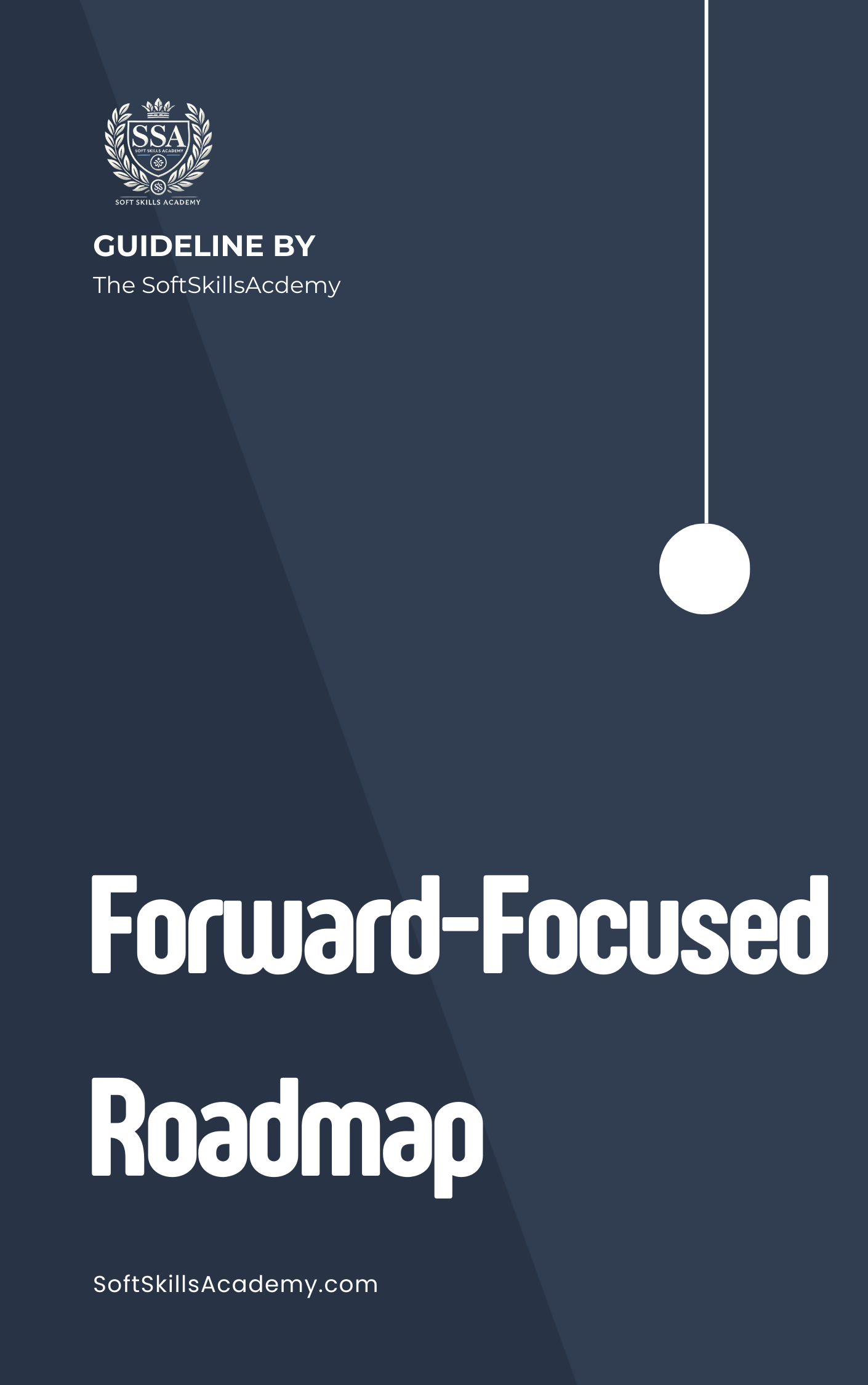 Forward-Focused Roadmap